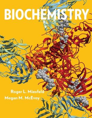 Biochemistry - Roger L Miesfeld, Megan M McEvoy