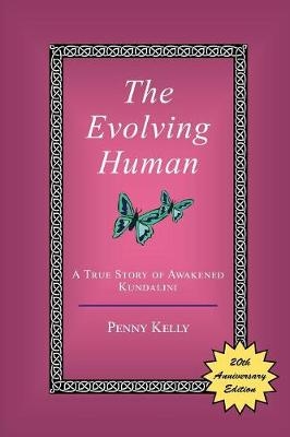 The Evolving Human - Penny Kelly