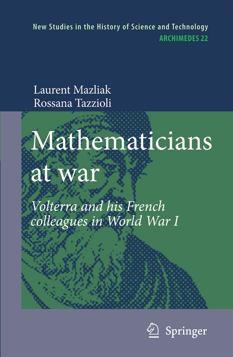 Mathematicians at war - Laurent Mazliak, Rossana Tazzioli