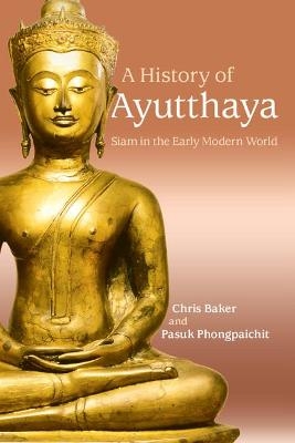 A History of Ayutthaya - Chris Baker, Pasuk Phongpaichit