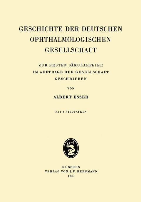 Geschichte der Deutschen Ophthalmologischen Gesellschaft - Albrecht Esser