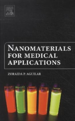 Nanomaterials for Medical Applications - Zoraida Aguilar