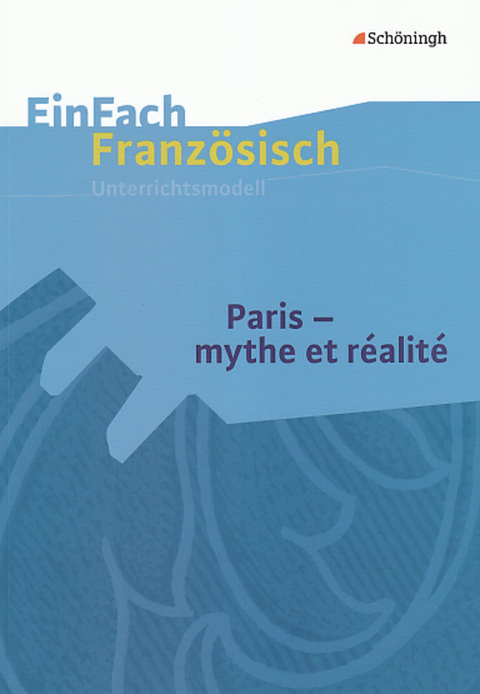 EinFach Französisch Unterrichtsmodelle - Markus Frye