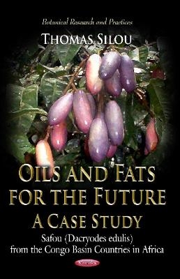 Oils & Fats for the Future - Thomas Silou