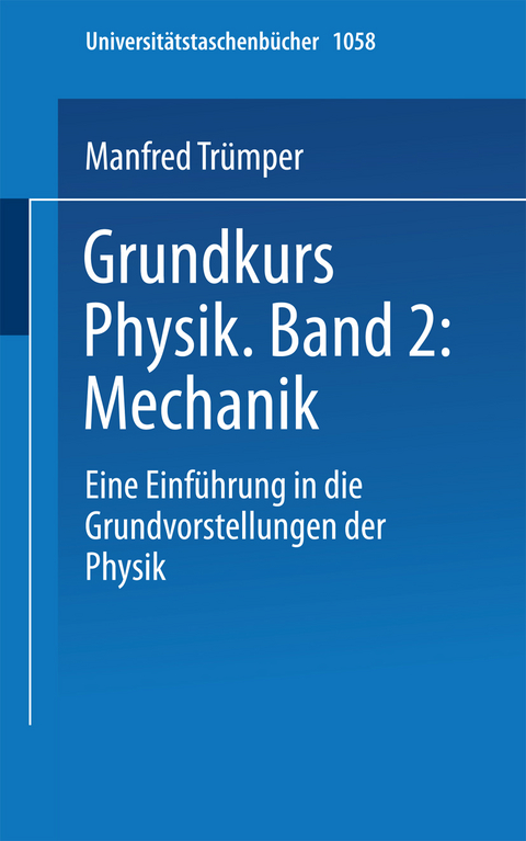 Grundkurs Physik Band 2: Mechanik -  Trümper