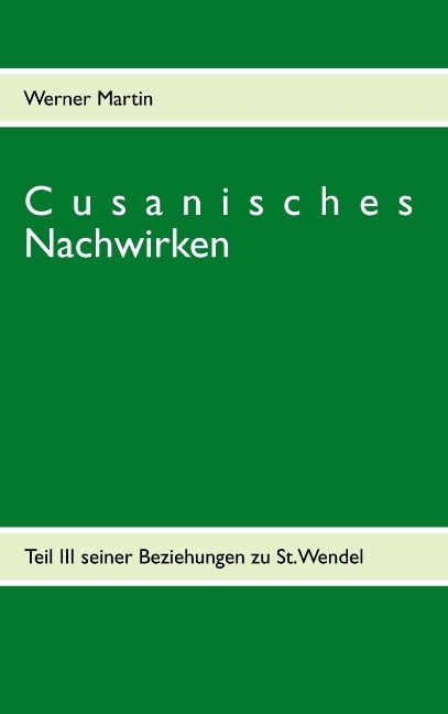 Cusanisches Nachwirken - Werner Martin