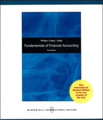 Fundamentals of Financial Accounting - Fred Phillips, Robert Libby, Patricia Libby