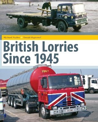 British Lorries Since 1945 - David Hayward