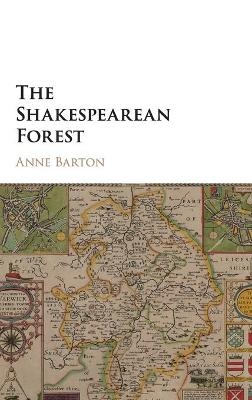 The Shakespearean Forest - Anne Barton