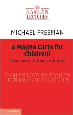 A Magna Carta for Children? - Michael Freeman