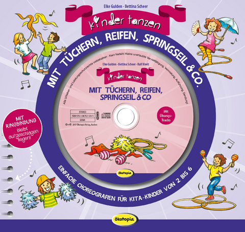Kinder tanzen mit Tüchern, Reifen, Springseil & Co. (Buch inkl. CD) - Bettina Scheer