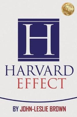 Harvard Effect - John-Leslie Brown