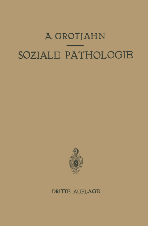 Soziale Pathologie - Alfred Grotjahn, C. Hamburger, R. Lewinson, A. Peyser, W. Salomon, G. Wolff