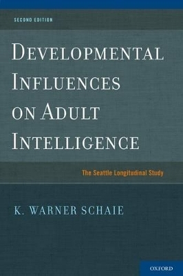 Developmental Influences on Adult Intelligence - K. Warner Schaie