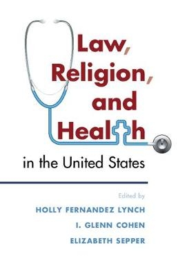 Law, Religion, and Health in the United States - 