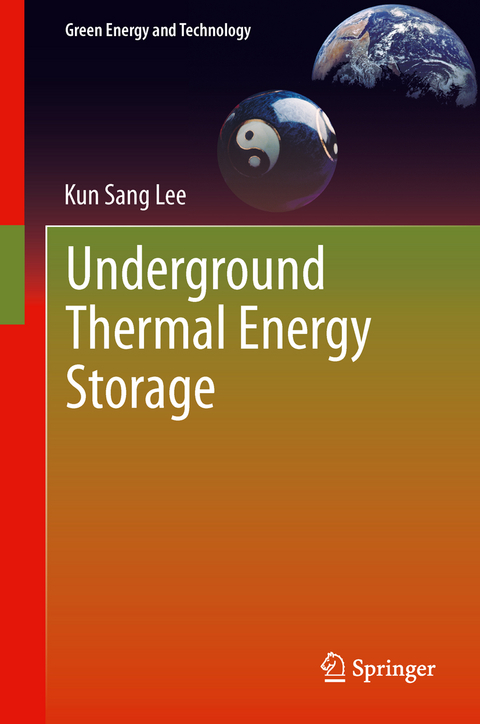 Underground Thermal Energy Storage - Kun Sang Lee