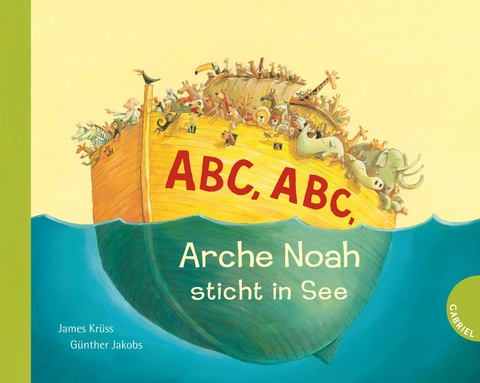 Abc, Abc, Arche Noah sticht in See (Pappbilderbuchausgabe) - James Krüss