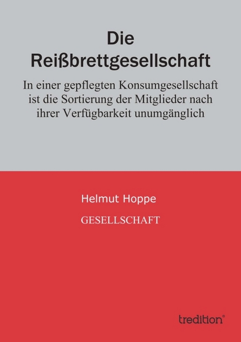 Die Reißbrettgesellschaft - Helmut Hoppe