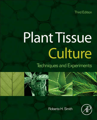 Plant Tissue Culture - Roberta H. Smith