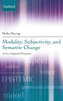 Modality, Subjectivity, and Semantic Change - Heiko Narrog