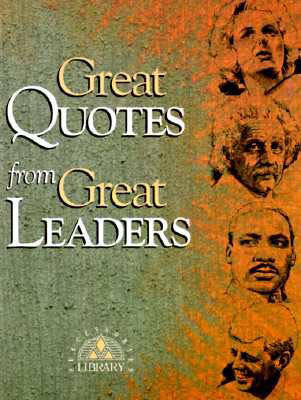 Great Quotes from Great Leaders - 