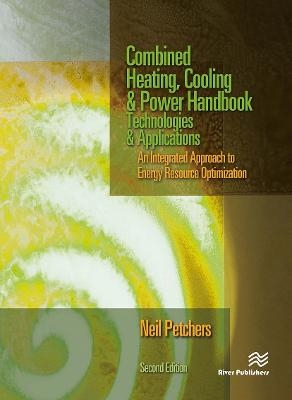 Combined Heating, Cooling & Power Handbook - Neil Petchers