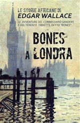 Bones a Londra - Edgar Wallace