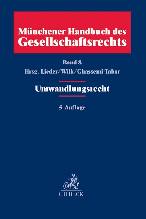Münchener Handbuch des Gesellschaftsrechts Bd 8: Umwandlungsrecht - 
