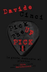 Pick Up The Pick - Davide Cinci