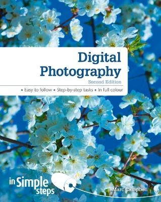 Digital Photography In Simple Steps - Marc Campbell