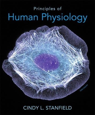 Principles of Human Physiology Plus MasteringA&P with eText -- Access Card Package - Cindy L. Stanfield