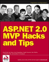 ASP.NET 2.0 MVP Hacks and Tips - David Yack, Joe Mayo, Scott Hanselman, Fredrik Normén, Dan Wahlin, J. Ambrose Little, Jonathan Goodyear