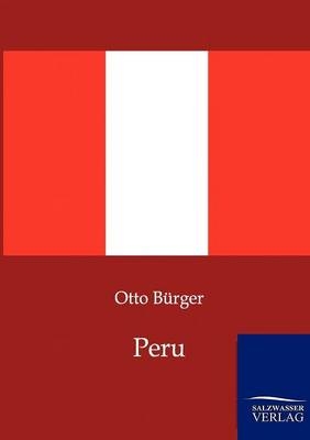 Peru - Otto Bürger