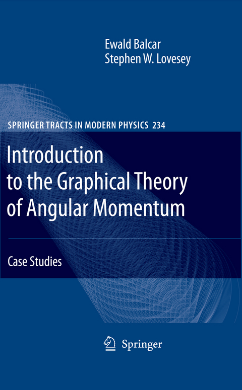 Introduction to the Graphical Theory of Angular Momentum - Ewald Balcar, Stephen W. Lovesey