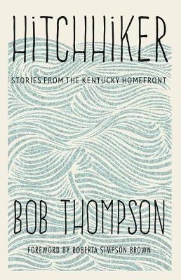 Hitchhiker - Bob Thompson, Roberta Simpson Brown