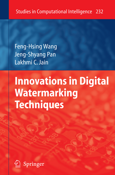 Innovations in Digital Watermarking Techniques - Feng-Hsing Wang