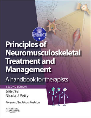 Principles of Neuromusculoskeletal Treatment and Management - Nicola J. Petty