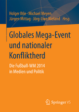 Globales Mega-Event und nationaler Konfliktherd - 