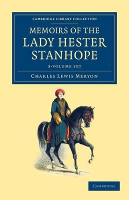 Memoirs of the Lady Hester Stanhope 3 Volume Set - Charles Lewis Meryon