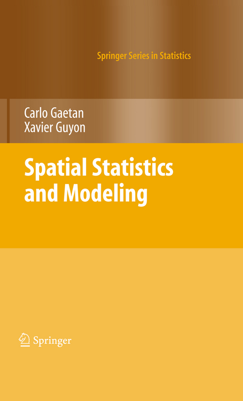 Spatial Statistics and Modeling - Carlo Gaetan, Xavier Guyon