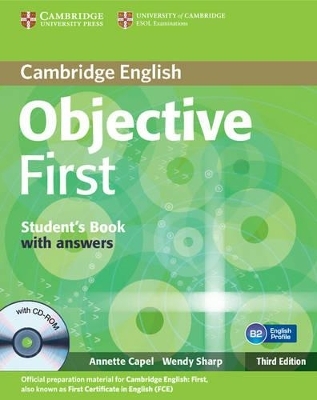 Objective First Student's Book with Answers with CD-ROM - Annette Capel, Wendy Sharp