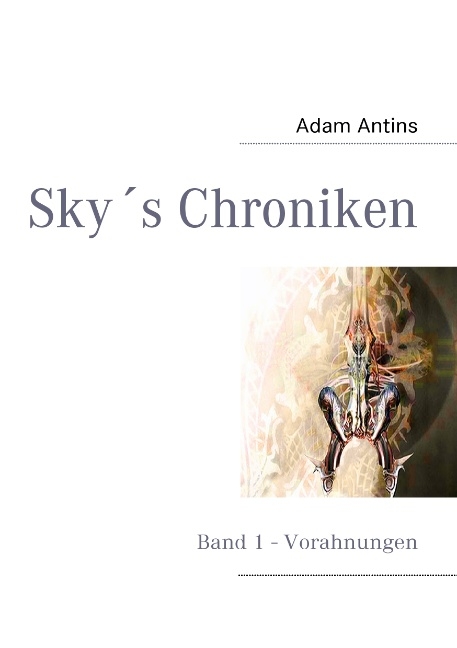 Sky's Chroniken - Adam Antins