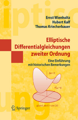 Elliptische Differentialgleichungen zweiter Ordnung - Ernst Wienholtz, Hubert Kalf, Thomas Kriecherbauer