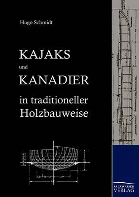 Kajaks und Kanadier in traditioneller Holzbauweise - Hugo Schmidt