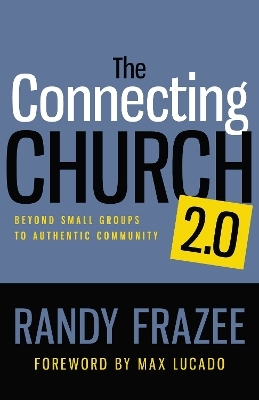 The Connecting Church 2.0 - Randy Frazee