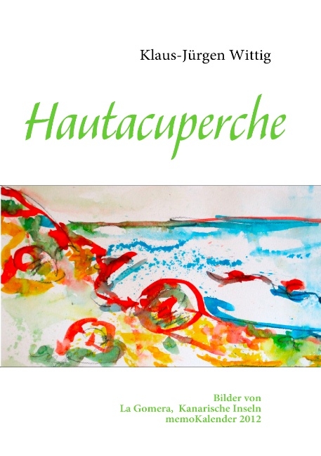 Hautacuperche - Klaus-Jürgen Wittig