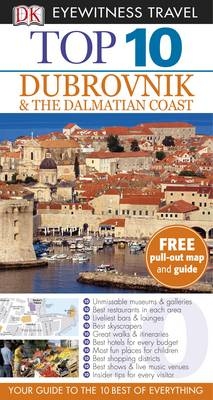 DK Eyewitness Top 10 Travel Guide: Dubrovnik & the Dalmatian Coast - James Stewart