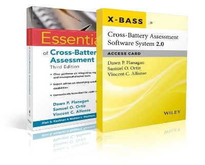 Essentials of Cross-Battery Assessment, 3e with Cross-Battery Assessment Software System 2.0 (X-BASS 2.0) Access Card Set - Dawn P. Flanagan, Samuel O. Ortiz, Vincent C. Alfonso