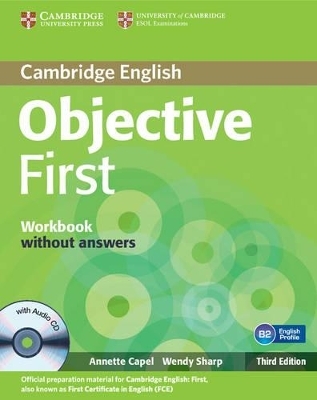 Objective First Workbook without Answers with Audio CD - Annette Capel, Wendy Sharp