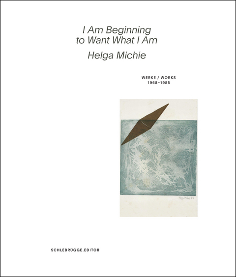 Helga Michie. I Am Beginning to Want What I Am - Helga Michie